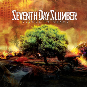 Closer To Chaos, album by Seventh Day Slumber