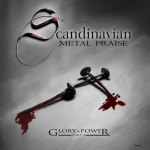 Glory & Power, Pt. 1, album by Scandinavian Metal Praise