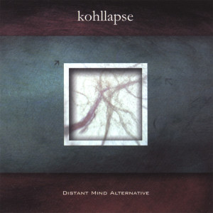 Distant Mind Alternative, album by Kohllapse