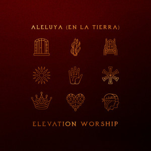 Aleluya (En La Tierra), album by Elevation Worship