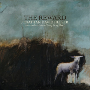 The Reward (Extended Versions), album by Jonathan David Helser, Melissa Helser