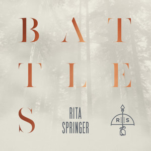 Battles, album by Rita Springer