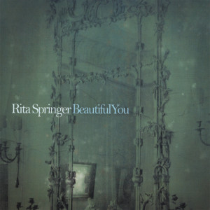 Beautiful You, альбом Rita Springer
