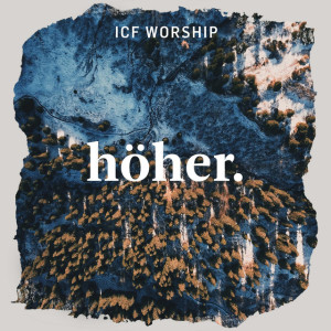 Höher, album by ICF Worship