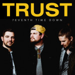 Trust (Cmc Remix), album by 7eventh Time Down