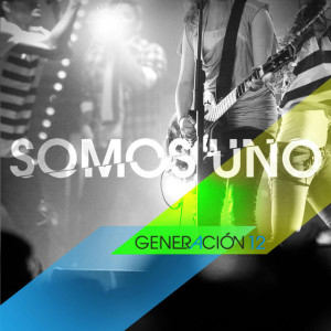 Somos Uno, альбом Generación 12