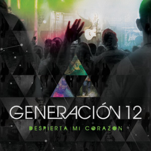 Despierta Mi Corazón, альбом Generación 12