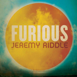 Furious, album by Jeremy Riddle