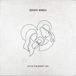 Joy to the World (Live), альбом Jeremy Riddle
