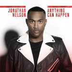 Anything Can Happen - Single, альбом Jonathan Nelson
