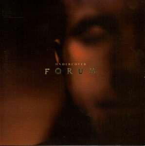 Forum, album by Undercover