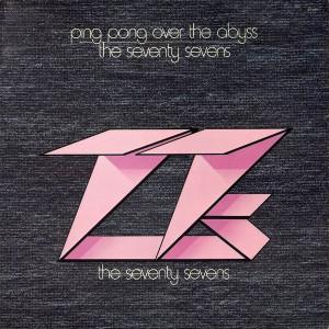 Ping Pong Over The Abyss, album by 77s