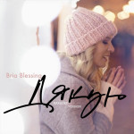 Дякую (Karaoke Version), album by Bria Blessing