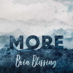 More, альбом Bria Blessing