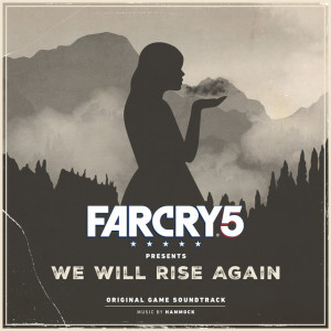 Far Cry 5 Presents: We Will Rise Again (Original Game Soundtrack), album by Hammock