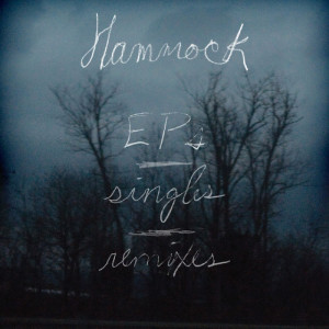 EPs, Singles and Remixes, album by Hammock