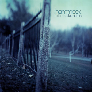 Kenotic, альбом Hammock