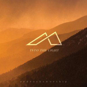 Into the Light, альбом Red Rocks Worship