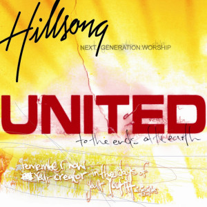 To The Ends Of The Earth, album by Hillsong United