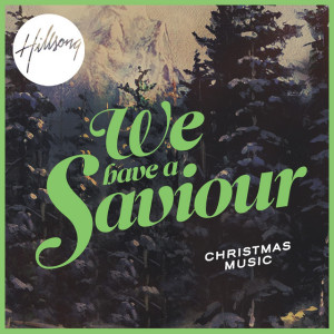 We Have a Saviour, альбом Hillsong Worship