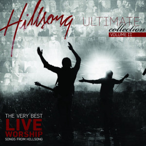 Ultimate Collection Vol 2 (Compilation), album by Hillsong Worship