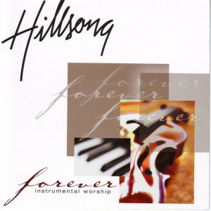 Forever (Instrumental), альбом Hillsong Worship