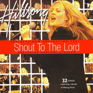 Shout To The Lord Platinum 1, album by Hillsong Worship