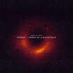 April 10, 2019: Powehi - Image of a Black Hole, album by Sleeping At Last