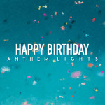 Happy Birthday, album by Anthem Lights