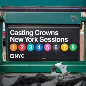 New York Sessions, album by Casting Crowns