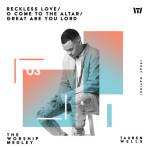 The Worship Medley: Reckless Love / O Come To The Altar / Great Are You Lord (feat. Davies), альбом Tauren Wells