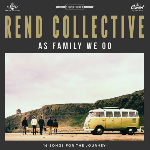 As Family We Go (Deluxe Edition), album by Rend Collective