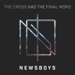 The Cross Has the Final Word (feat. Peter Furler)