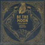 Be The Moon (feat. Brett Young & Cassadee Pope)