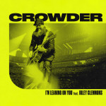 I'm Leaning On You, album by Crowder