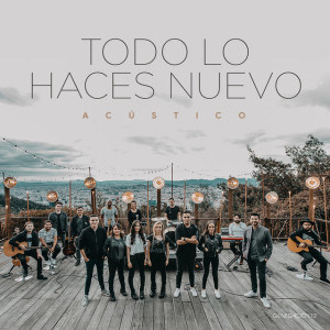 Todo lo Haces Nuevo -Acústico, album by Generación 12