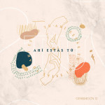 Ahí Estás Tú, album by Generación 12