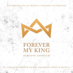 Forever My King, album by Darlene Zschech