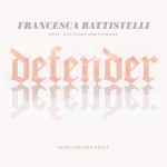 Defender (Neon Feather Remix), альбом Francesca Battistelli, Steffany Gretzinger, Neon Feather