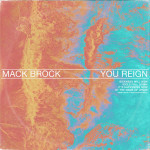 You Reign (Live), альбом Mack Brock