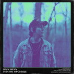 Even The Impossible (Live), album by Mack Brock