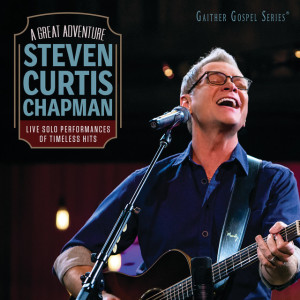 A Great Adventure (Live), album by Steven Curtis Chapman