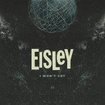 I Won't Cry, альбом Eisley