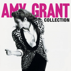 Amy Grant Collection