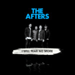 I Will Fear No More, album by The Afters