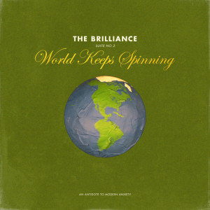 Suite No. 2: World Keeps Spinning, альбом The Brilliance