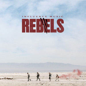 REBELS (Instrumental), album by Influence Music