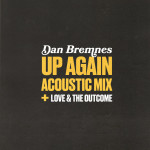 Up Again (Acoustic Mix), альбом Dan Bremnes