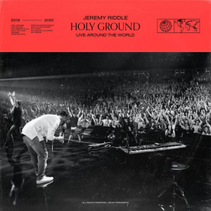 Holy Ground (Live Around the World), альбом Jeremy Riddle