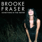 Something In The Water, album by Brooke Fraser